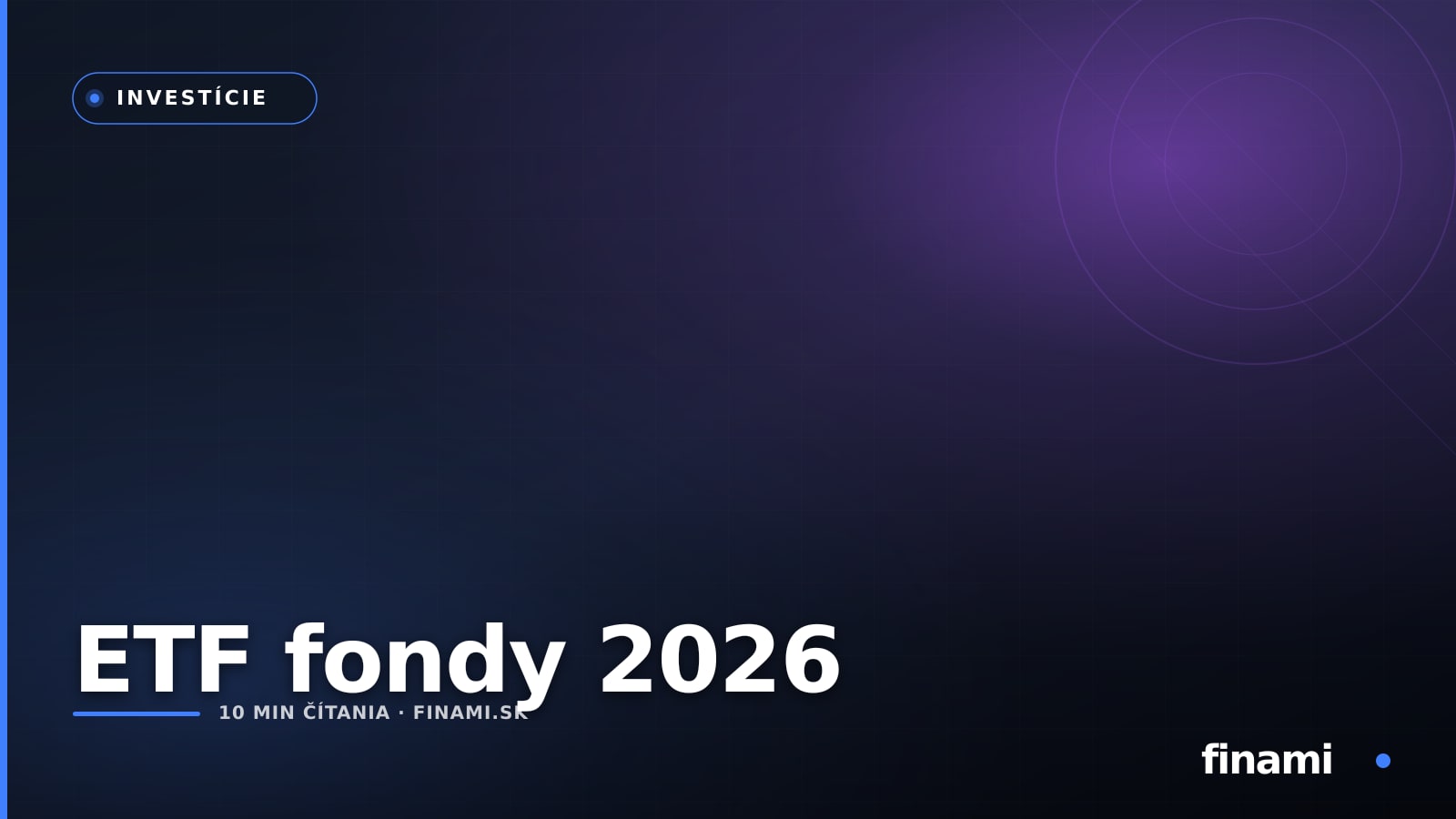 ETF fondy 2026: kompletný návod ako začať investovať zo Slovenska krok za krokom