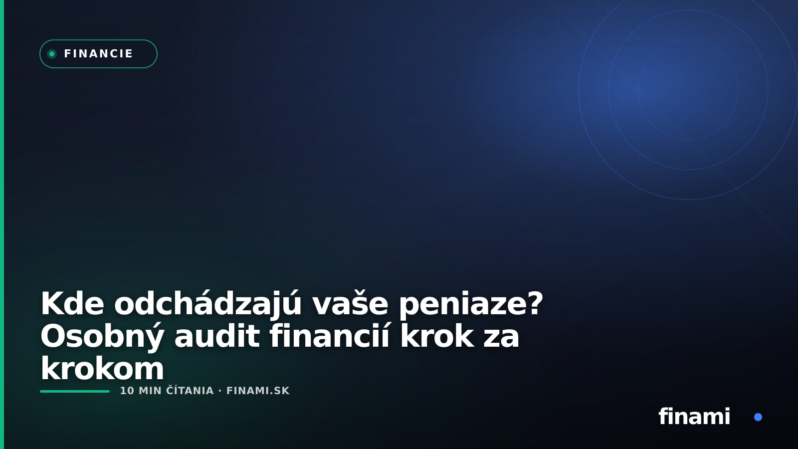 Kde odchádzajú vaše peniaze? Osobný audit financií krok za krokom