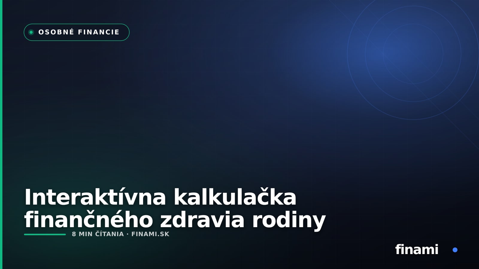 Interaktívna kalkulačka finančného zdravia rodiny: 7 čísel, ktoré sledovať
