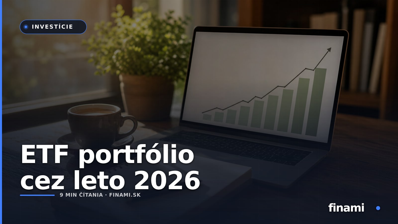 ETF portfólio cez leto 2026: ako rozdeliť mesačný vklad medzi riziko a rezervu