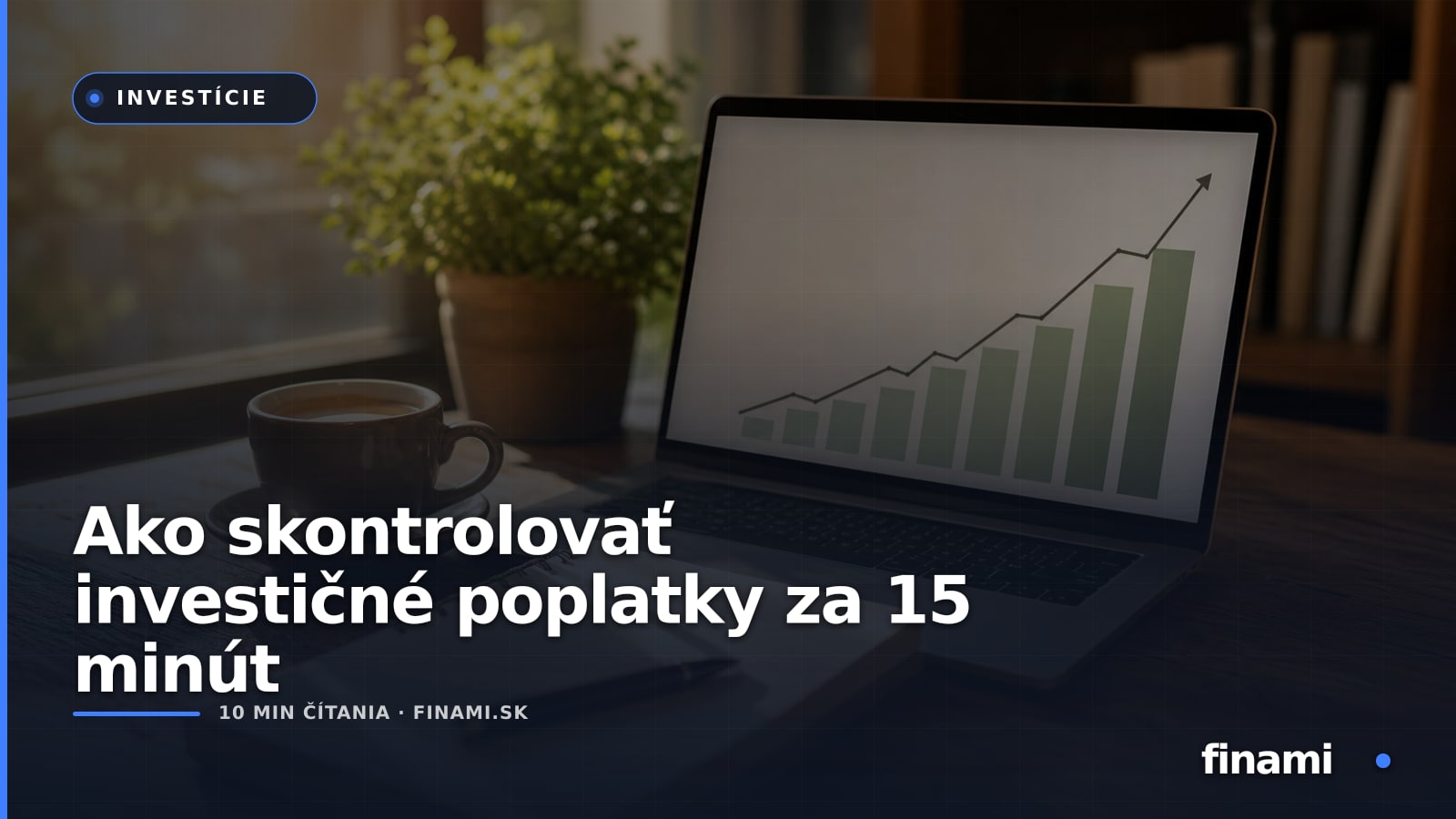 Ako skontrolovať investičné poplatky za 15 minút: praktický návod