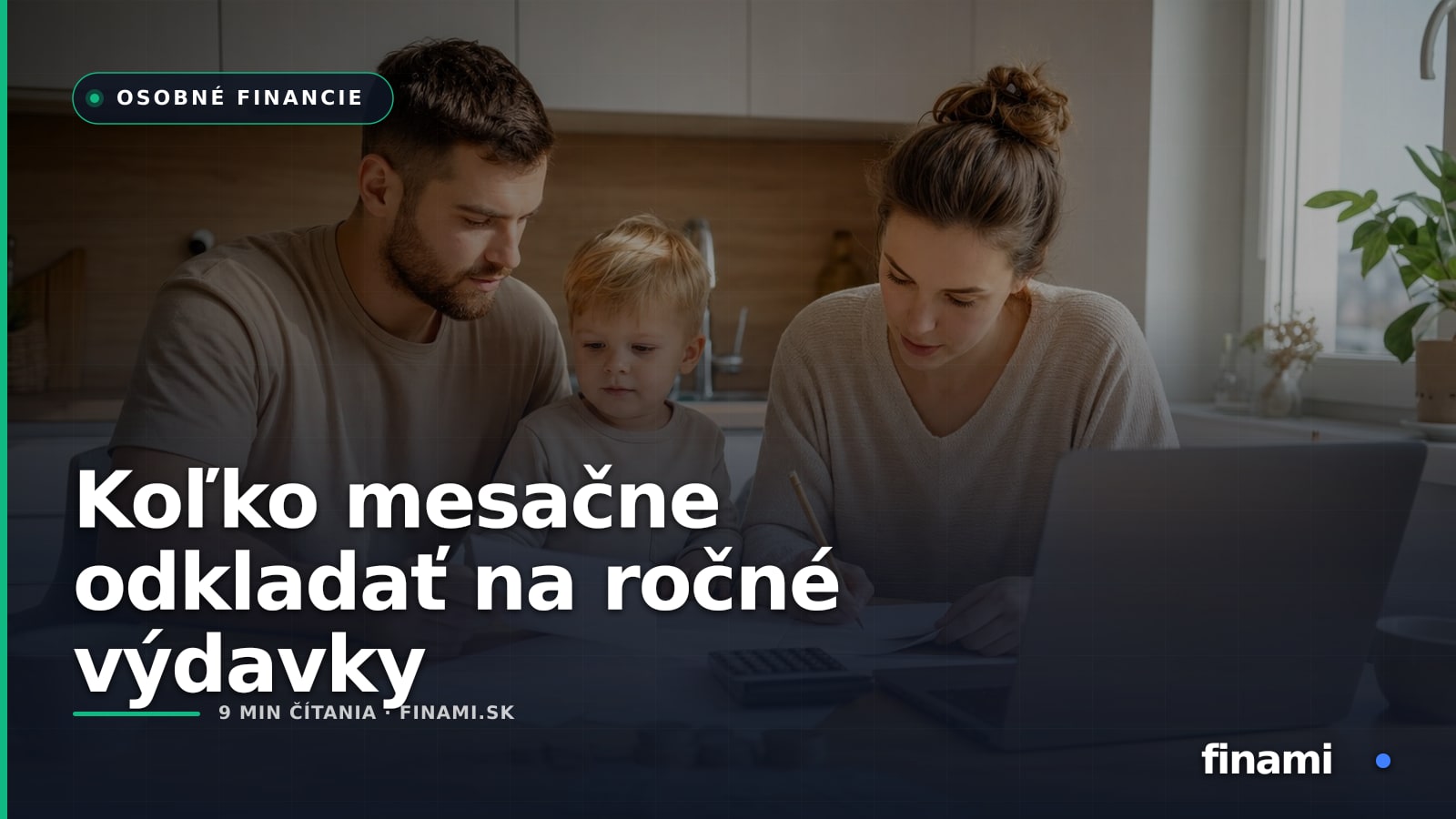 Kalkulačka ročných výdavkov: koľko odkladať každý mesiac