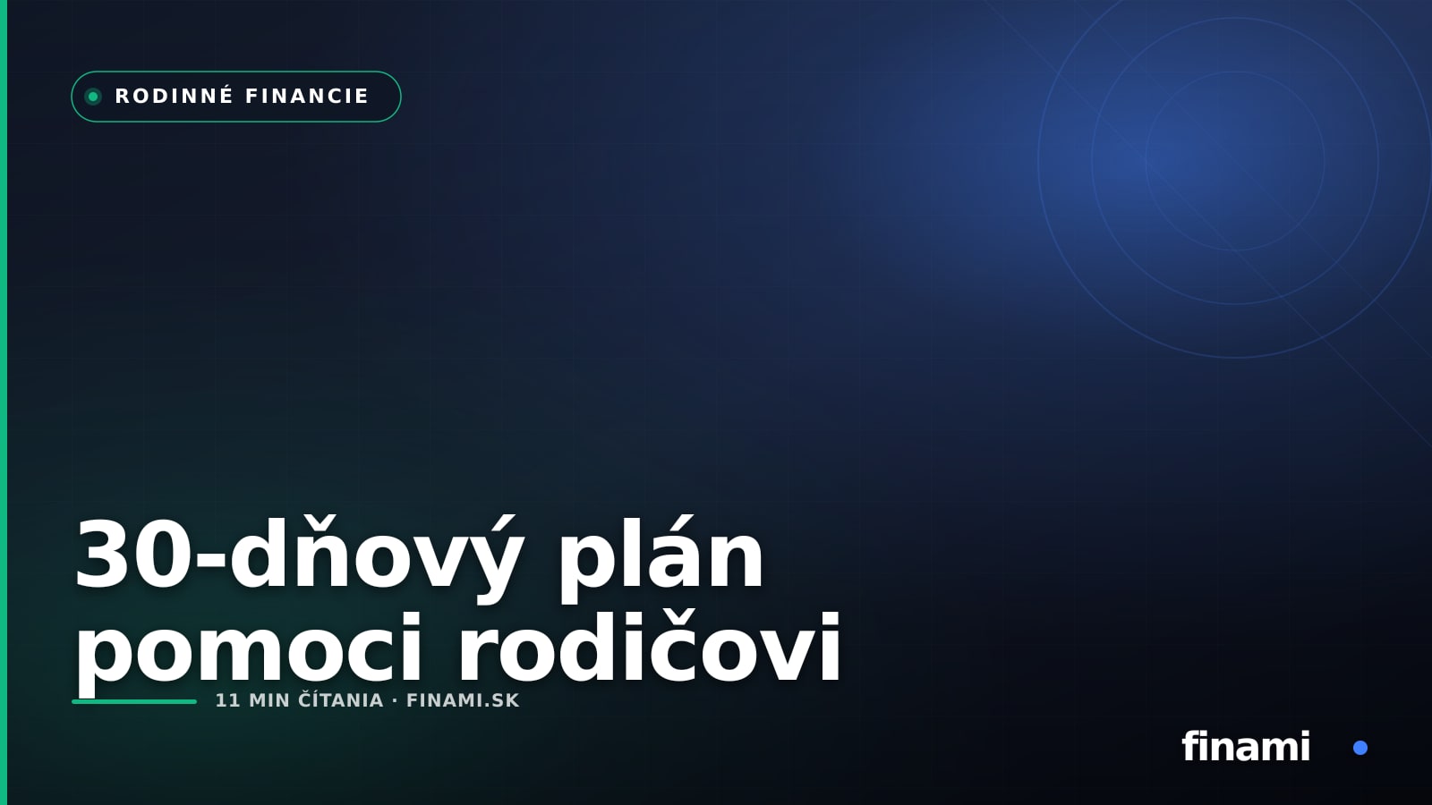 Keď rodina začne pomáhať rodičovi: finančný plán na prvých 30 dní