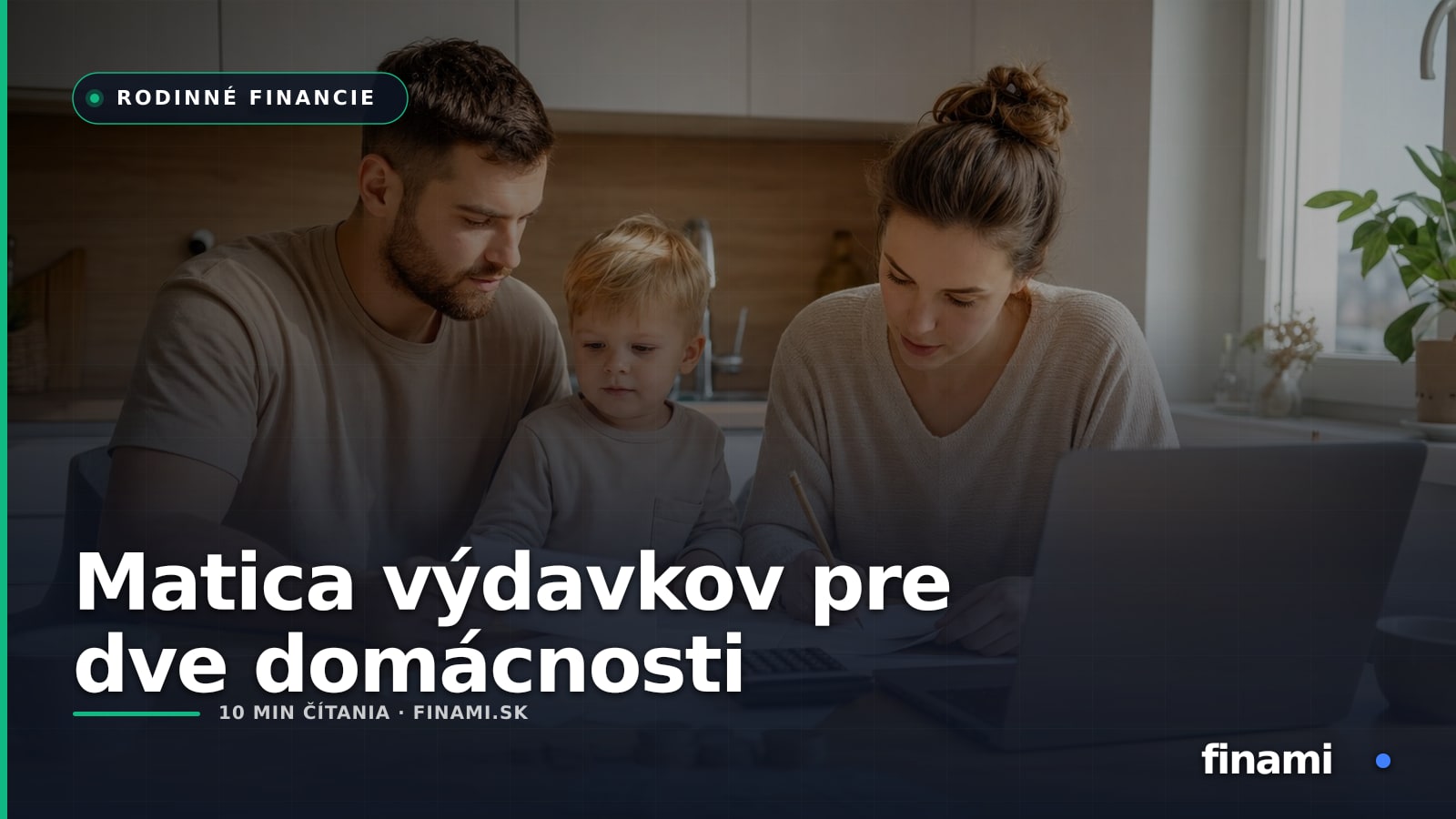 Rodinný rozpočet pri striedavej starostlivosti: matica spoločných výdavkov