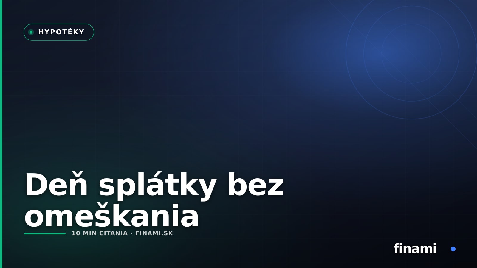 Deň splátky hypotéky: ako nastaviť cash-flow bez omeškania